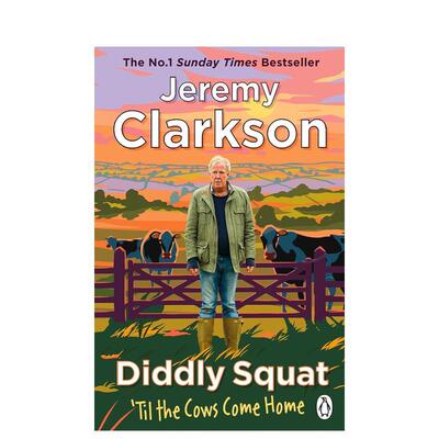 【预售】克拉克森的农场第二部：等牛回家 Diddly Squat: ‘Til The Cows Come Home  英文散文进口原版文学图书籍Jeremy Clarkson