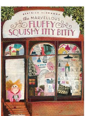 【现货】神奇的毛茸茸小可爱The Marvellous Fluffy Squishy Itty Bitty 英文儿童图书籍进口原版T&H3-6岁
