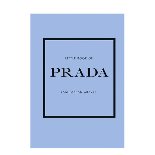 【预售】Little Book of Prada 普拉达小书 高级时装设计 作品集 品牌文化史 Farran Graves 英文原版图书籍进口正版 Graves Laia