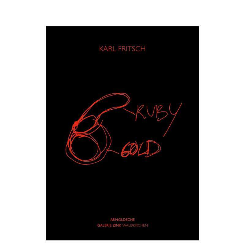 【预售】卡尔?弗里奇：红宝石与黄金 Karl Fritsch: Ruby Gold 英文进口原版珠宝首饰图书Arnoldsche Art Publishers外文
