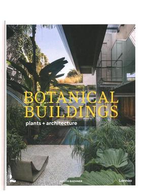 【现货】Botanical Buildings: When Plants Meet Architecture 绿色建筑:当植物与建筑相遇 英文原版进口正版 建筑风格与材料