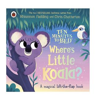 Where 预售 图书儿童绘本Rhiannon 小考拉在哪里？Ten Koala?英文进口原版 十分钟睡前故事 Field Minutes Little Bed