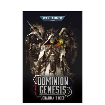 【现货】战锤40K：统治起源 【Warhammer 40，000】Dominion Genesis 英文进口原版文学小说外文图书籍 黑图书馆 哥特式战争美学J
