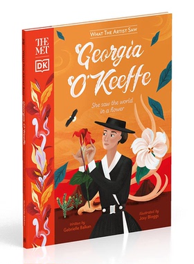 【现货】【What The Artist Saw】Georgia O'Keeffe【透过艺术家之眼】乔治亚奥基夫：她在一朵花中看世界 儿童艺术启蒙 英文原版