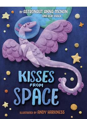 【现货】太空之吻Kisses From Space英文进口原版儿童绘本图书MENON  ANNA百科