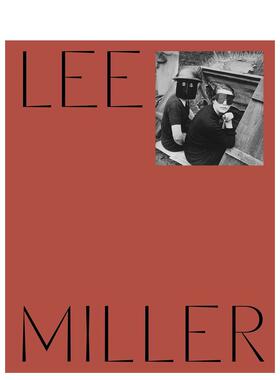 【预售】李·米勒 Lee Miller英文进口原版摄影作品集外文图书 泰特美术馆Hilary Floe