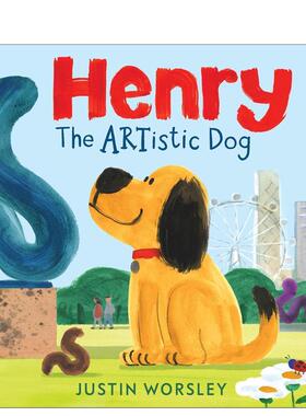 【预售】艺术狗亨利 Henry the Artistic Dog 英文进口原版儿童绘本图书Justin Worsley