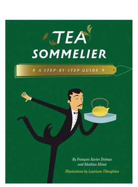 【预售】茶品鉴师 Tea Sommelier 英文进口原版餐饮美食图书Fran?ois-Xavier Delmas^^Mathias Minet