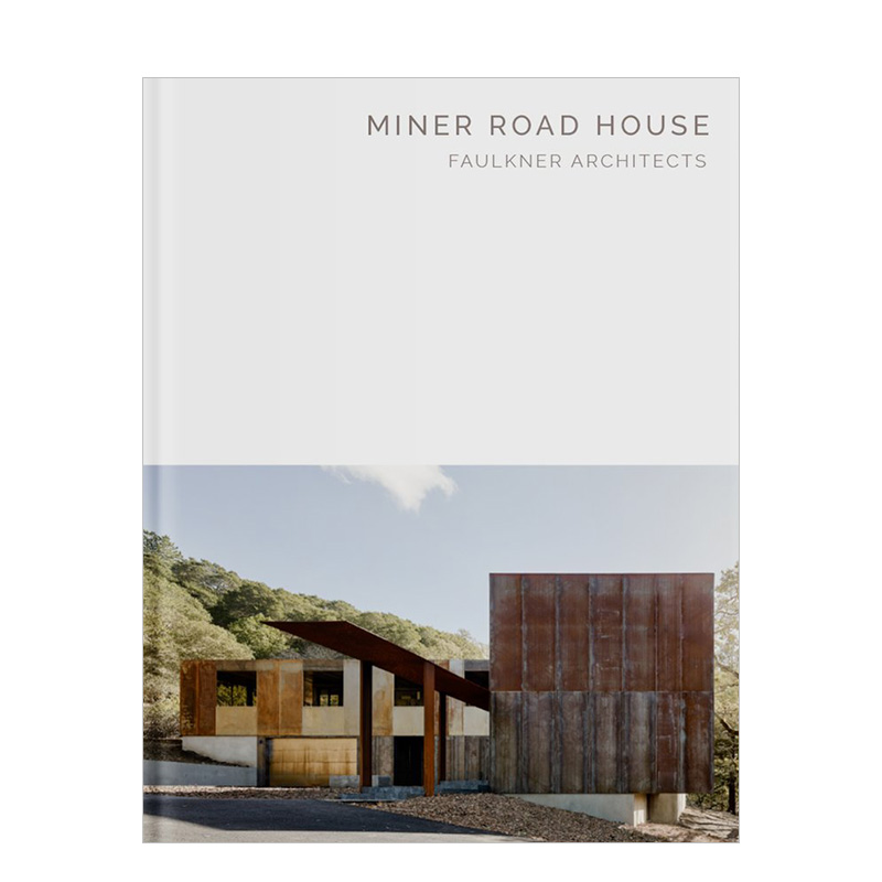 【现货】建筑杰作系列 Miner Road House: Faulkner Architects - Masterpiece Series 加利福尼亚州|屋:福克纳建筑师 英文原版