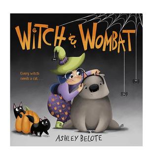 女巫与袋熊Witch Wombat英文进口原版 图书儿童绘本BELOTE 6岁 ASHLEY3 预售