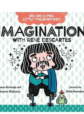【现货】【小哲学家的大思想】笛卡尔的想象力Imagination with René Descartes【Big Ideas for Little Philosophers】英文进口