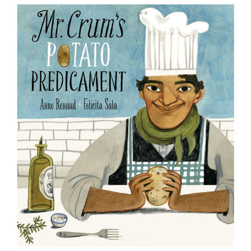 【预售】Mr. Crum’S Potato Predicament克拉姆发明了薯片 英文原版艺术绘本