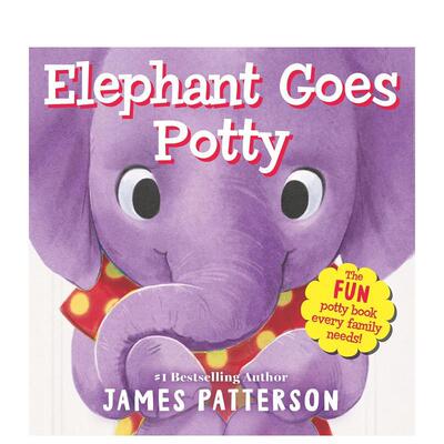 【预售】大象上厕所 Elephant Goes Potty 进口原版英文儿童启蒙认知绘本0-3岁James Patterson  Sydney Hanson外文正版图书