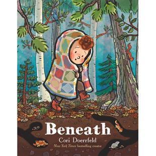 【现货】Beneath，表面之下 英文原版图书籍进口正版 Cori Doerrfeld 儿童绘本-自我认知/情绪管理 Little,Brown US
