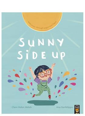 【现货】面朝阳光Sunny Side Up英文进口原版儿童绘本图书3-6岁Clare Helen Welsh  Ana Sanfelippo自我认知情绪管理