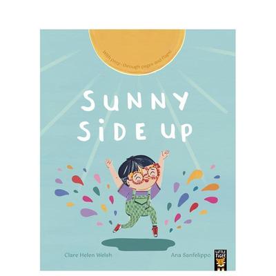 【现货】面朝阳光Sunny Side Up英文进口原版儿童绘本图书3-6岁Clare Helen Welsh  Ana Sanfelippo自我认知情绪管理
