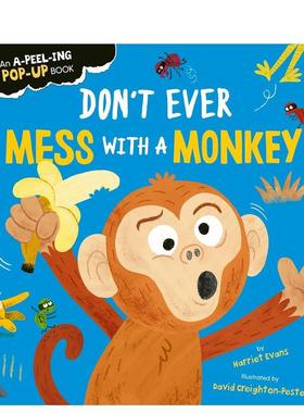 【现货】千万别惹猴子 Don't Ever Mess with a Monkey英文进口原版儿童绘本图书Harriet Evans