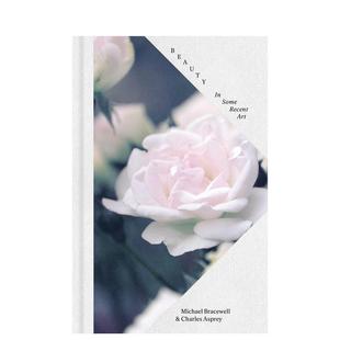 英文进口原版 Bracewell外文图书 一些呈现 Some Recent 美：近期艺术中 Beauty 艺术画册画集Michael Art 预售