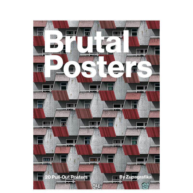 【预售】野兽派建筑海报集：20张可撕式海报 Brutal Posters 英文进口原版建筑设计图书 前苏联 前南斯拉夫Zupagrafika