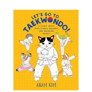 TAEKWONDO 6岁 我们去玩跆拳道吧 Aram3 图书儿童绘本Kim 英文进口原版 LET’S 预售