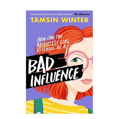 【预售】Bad Influence坏影响 英文进口原版青少年读物儿童图书 Tamsin Winter3-6岁