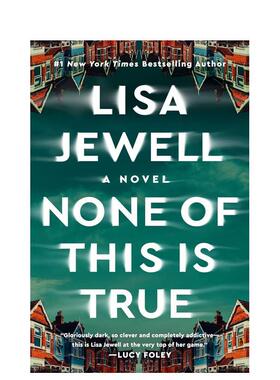 【现货】所有都是假的None of This Is True英文文学小说 原版图书进口外版书籍JEWELL, LISA ATRIA BOOKS