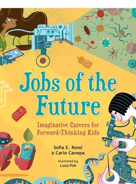 【预售】未来的职业Jobs of the Future英文青少年读物进口原版儿童图书3-6岁Sofia E. Rossi  Carlo Canepa  Luca Pol