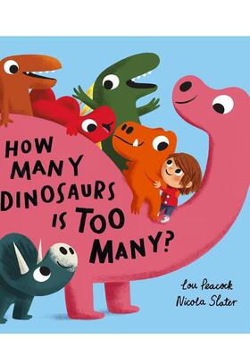 【现货】多少恐龙算多？数数训练+友谊绘本 How Many Dinosaurs is Too Many? 英文进口原版儿童绘本图书Nicola Slater