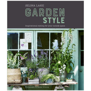 Garden ：你 现货 Lake 饰 进口 室内装 Style Selina 植物 外部空间设计灵感 塞琳娜.雷克：花园风格 英文原版 自然
