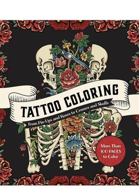 【现货】纹身涂色书 Tattoo Coloring: From Pin-Ups and Roses to Sailors and Skulls 英文进口原版生活图书Chartwell Books
