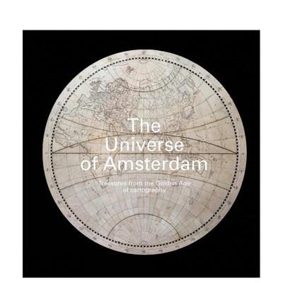 【预售】The Universe of Amsterdam : Treasures from the Golden Age of Cartography阿姆斯特丹宇宙:来自制图黄金时代的宝藏 英
