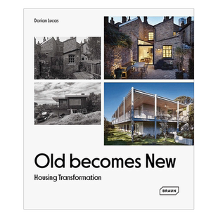 Becomes 与材料构造 建筑风格 英文原版 现货 Old 图书籍进口正版 Housing New Lucas Transformation Dorian 旧房改造