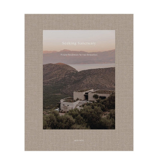 【现货】寻觅庇护所：真正放松的私人住宅空间 Seeking Sanctuary 原版英文室内设计