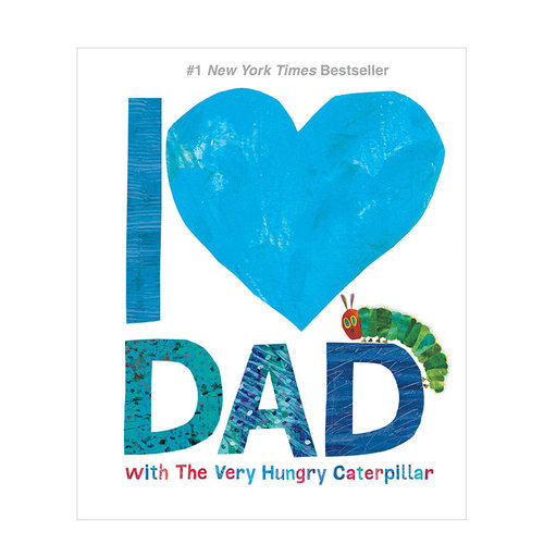 【预售】Image for I Love Dad with the Very Hungry Caterpillar 我爱爸爸 饥饿的毛毛虫 儿童故事英文原版图书籍正版Eric Carle
