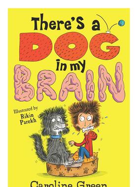 【预售】我的脑袋里有一只狗！There’s a Dog in My Brain!英文进口原版儿童图书3-6岁立体书Caroline Green