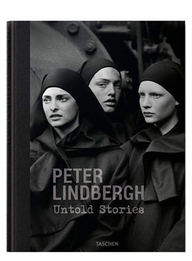 【现货】Peter Lindbergh Untold Stories 彼得.林德伯格:数不清的故事 英文原版图书籍进口正版作品 肖像摄影集