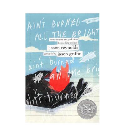 【预售】【2023凯迪克奖银奖】烧不尽的光Ain’t Burned All the Bright英文进口原版儿童图书青少年读物Jason Reynolds Jason Gr