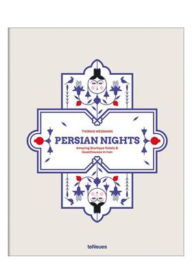 【预售】波斯之夜：伊朗的精品酒店与旅馆 Persian Nights: Amazing Boutique Hotels & Guest Houses in Iran  英文进口原版旅行