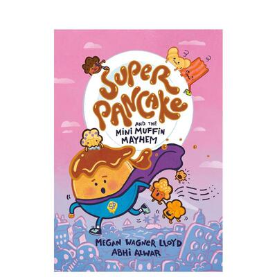 【预售】超级煎饼和迷你松饼大混乱 Super Pancake and the Mini Muffin Mayhem 英文进口原版儿童漫画图书Megan Wagner Lloyd