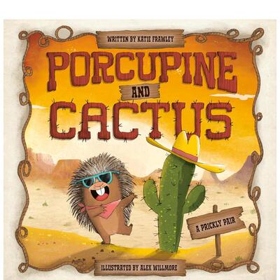【预售】豪猪和仙人掌Porcupine And Cactus英文进口原版儿童绘本图书3-6岁 人际关系FRAWLEY  KATIE