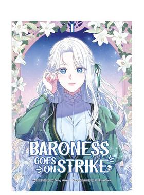 【预售】亲爱的，我要罢工了 1 Baroness Goes on Strike Volume 1英文漫画进口原版图书籍外文 韩漫 少女漫Yeseul Song