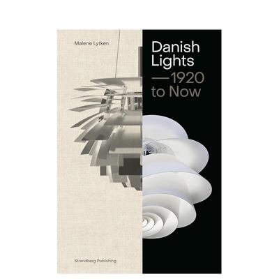 【现货】丹麦灯具：1920至今 Danish Lights: 1920 to Now 英文进口原版工业产品设计