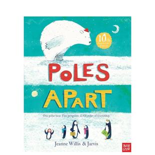 Poles Apart 英文进口原版 WillisPeter 两极相遇 儿童绘本图书Jeanne Jarvis 预售