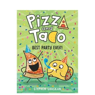 Party 现货 Taco Ever 6岁Shaskan 聚会Pizza 儿童漫画图书3 披萨饼与玉米片桥梁漫画：最好 Stephen 英文进口原版 Best