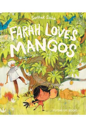 【预售】【2024克劳斯·佛兰科奖长名单】法拉爱吃芒果Farah Loves Mangos英文进口原版儿童绘本图书6-9岁 人际关系Sarthak Sinha