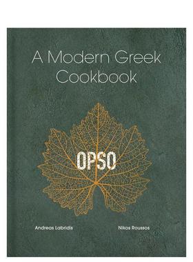 【预售】OPSO：现代希腊食谱 OPSO: A Modern Greek Cookbook 英文进口原版餐饮生活美食图书Nikos Roussos外文正版