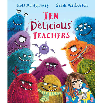 【现货】 Ten Delicious Teachers 十个美味的老师 儿童故事启蒙益智绘本 Sarah Warburton 英文原版图书籍进口正版 Ross Montgome