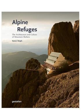 【预售】阿尔卑斯山避难所：山地避难所的建筑与文化 Alpine Refuges 英文进口原版建筑设计图书gestalten外文正版