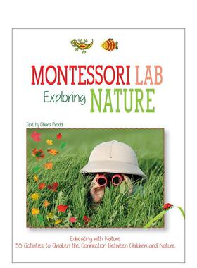 【预售】蒙台梭利实验室：自然探索教育 Montessori Lab: Exploring Nature :Educating with Nature英文进口原版儿童启蒙图书Chi
