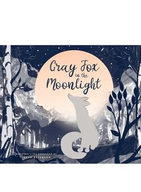 【预售】月光下的灰狐Gray Fox in the Moonlight 英文进口原版儿童绘本图书 3-6岁 Collective Book Studio 动物生态环保